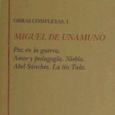Libros: OBRAS COMPLETAS, I - UNAMUNO, MIGUEL DE (1864-1936) ; SENABRE, RICARDO, (ED.LIT.)