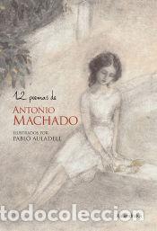 Libri: 12 poemas de Antonio Machado - Machado, Antonio