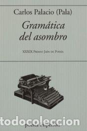 Libros: Gramatica del asombro - PALACIO, CARLOS - Foto 1