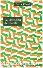 Libros: INVENCION DE IRLANDA - KIBERD DECLAN - Foto 1