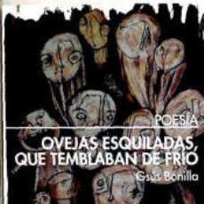 Libros: OVEJAS ESQUILADAS QUE TEMBLABAN DE FRIO - BONILLA,GSUS