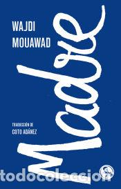 Libros: Madre - Mouawad, Wajdi - Foto 1