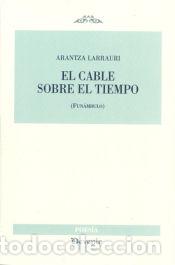 Libros: El cable sobre el tiempo (funambulo) - Foto 1