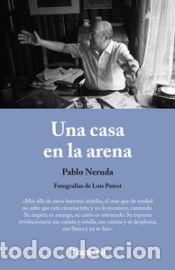 Libros: Una casa en la arena - Neruda, Pablo - Foto 1