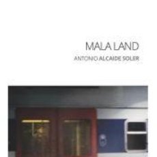 Libros: MALA LAND: DE ESTE LADO DE LA MURALLA - ANTONIO ALCAIDE SOLER