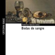 Libros: BODAS DE SANGRE - GARCÍA LORCA, FEDERICO
