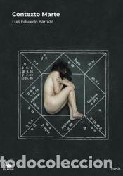 Libros: Contexto Marte - Barraza, Luis Eduardo - Foto 1