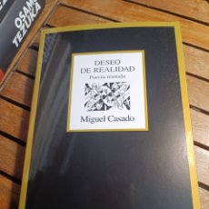 Libros: DESEO DE REALIDAD POESÍA REUNIDA MIGUEL CASADO 2023 TUSQUETS