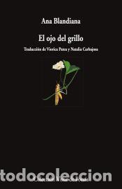 Livres: EL ojo del grillo - Blandiana, Ana