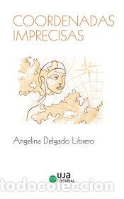 Livres: Coordenadas imprecisas - Delgado Librero, Angelina