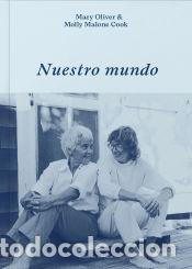 Libros: Nuestro mundo - Oliver Oliver, Mary; Malone Cook, Molly