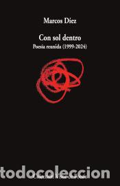 Libros: Con sol dentro - D&iacute;ez, Marcos - Foto 1