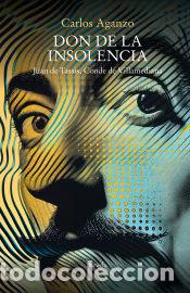 B&uuml;cher: Don de la insolencia - Aganzo, Carlos