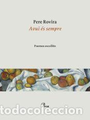 Libros: Avui &eacute;s sempre - Rovira, Pere