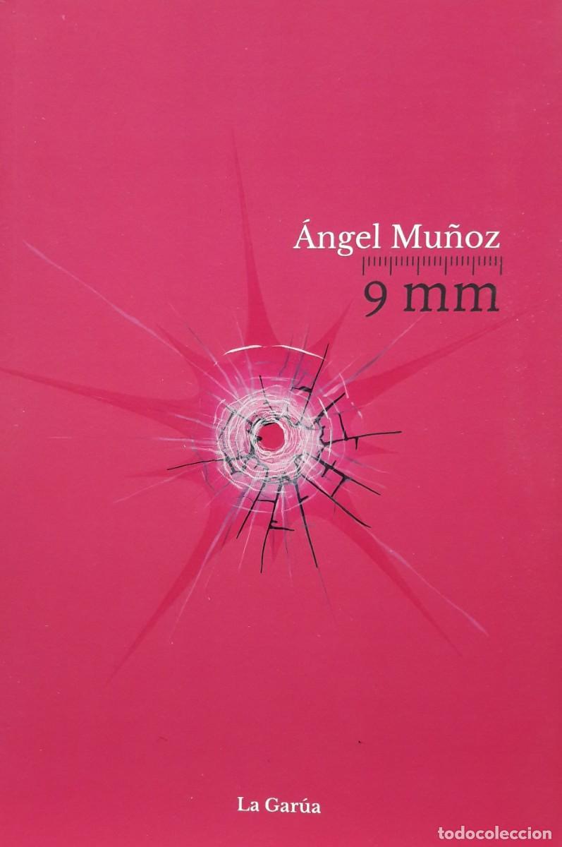 Libros: 9 mm, &Aacute;ngel Mu&ntilde;oz, La Gar&uacute;a - Foto 1