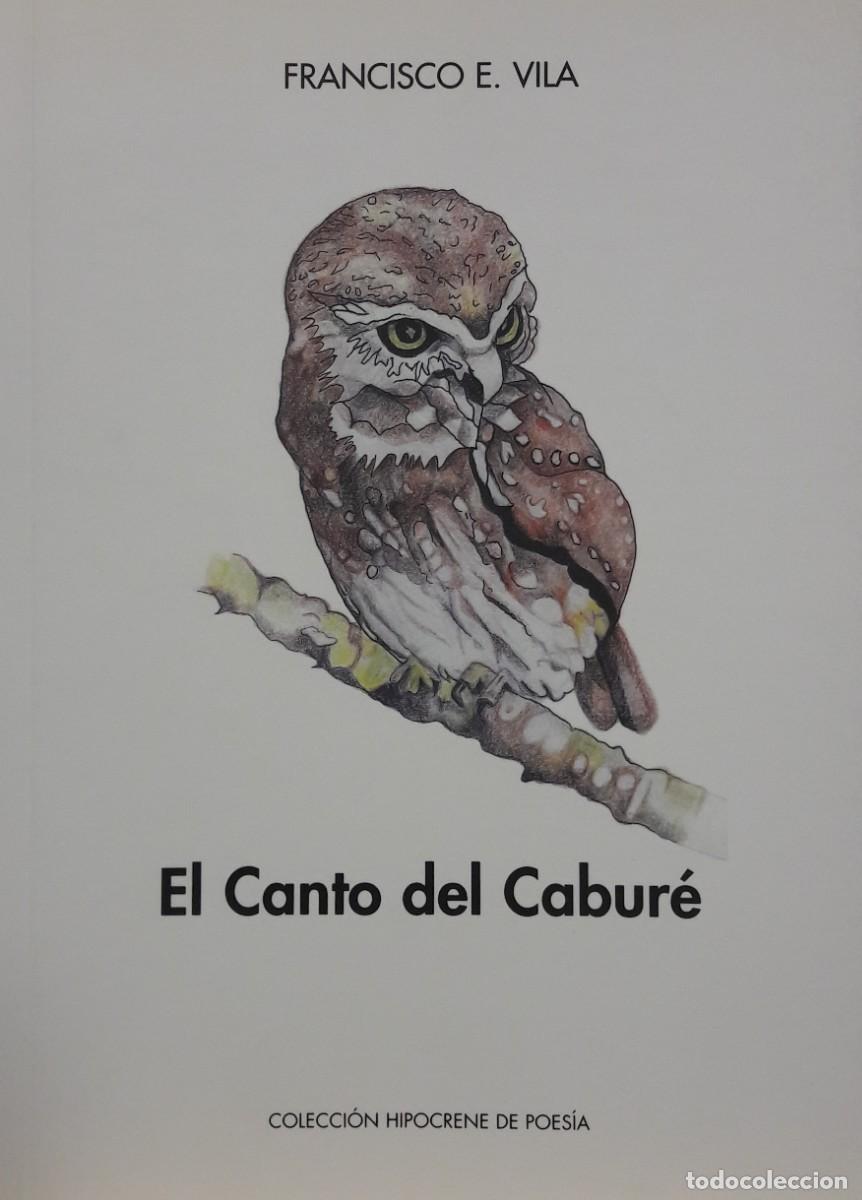 Libros: El Canto del Cabur&eacute;, Francisco E. Vila, Hipocrene - Foto 1
