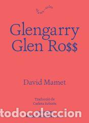 Libri: Glengarry Glen Ross - Mamet, David