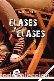 books: Clases y clases - Jos&eacute; Aurelio Mart&iacute;n