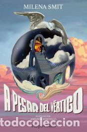 Libros: A pesar del v&eacute;rtigo - Smit, Milena - Foto 1