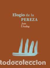 books: Elogio de la pereza - Urceloy, Jes&uacute;s