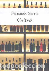 Libros: Ca&iacute;das - SARR&Iacute;A, FERNANDO - Foto 1