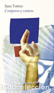 Libros: Conjuros y cantos - Torres, Sara - Foto 1