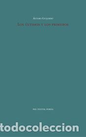 Livres: Los &uacute;ltimos y los primeros - Guijarro, &Aacute;lvaro