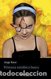 Libros: Princesa estr&aacute;bica busca - Rave, Jorge - Foto 1