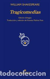 Libri: Tragicomedias - Shakespeare, William / Molina Foix, Vicente