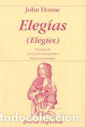 Libros: Eleg&iacute;as. (Elegies) - DONNE, John - Foto 1