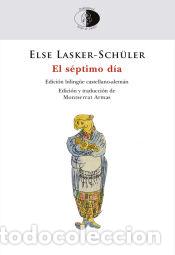 Libros: El s&eacute;ptimo d&iacute;a - Lasker-Sch&uuml;ler, Else - Foto 1