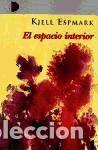 Libros: El espacio interior - Kjell Espmark - Foto 1