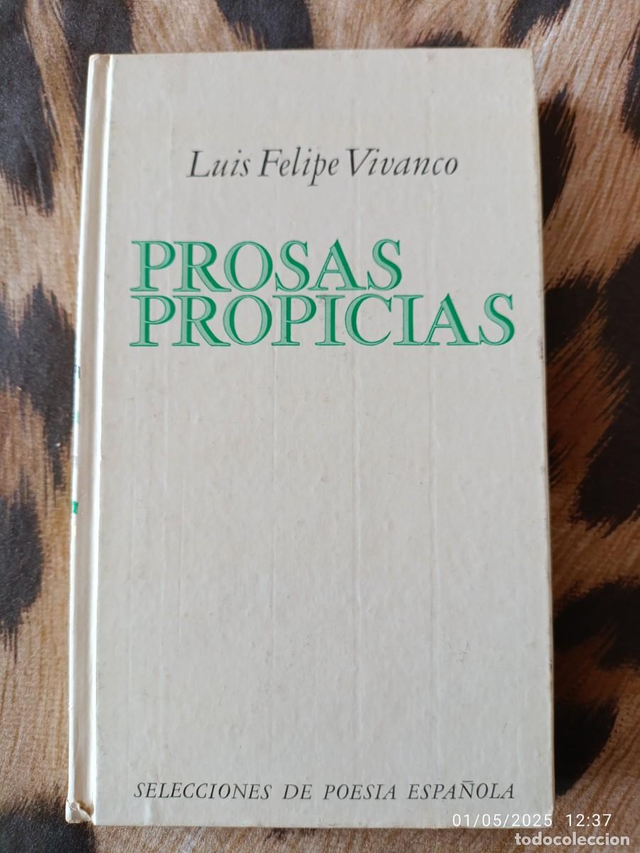 Libros: Prosas propicias. Luis Felipe Vivanco - Foto 1