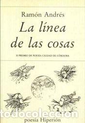 Libros: La l&iacute;nea de las cosas - Ram&oacute;n Andr&eacute;s - Foto 1