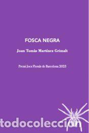 Libros: Fosca negra - Mart&iacute;nez Grimalt, Joan Tom&agrave;s - Foto 1