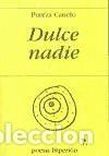 Libros: Dulce nadie - Canelo, Pureza - Foto 1