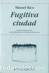 Libros: FUGITIVA CIUDAD - RICO, MANUEL - Foto 1