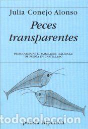 Libros: PECES TRANSPARENTES - CONEJO ALONSO,JULIA - Foto 1