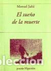 Libros: El sue&ntilde;o de la muerte - Julia, Manuel - Foto 1