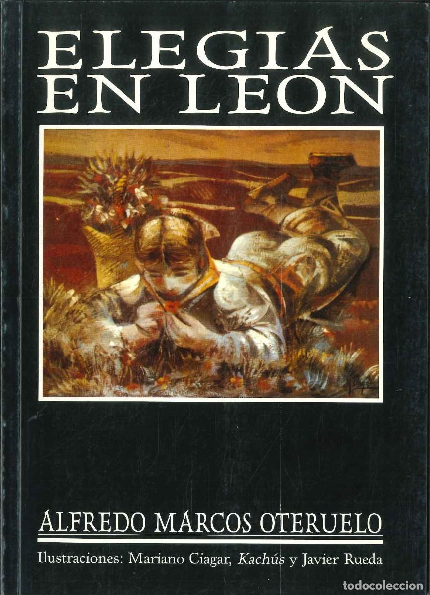 Libros: ELEG&Iacute;AS EN LE&Oacute;N- ALFREDO MARCOS OTERUELO - Foto 1