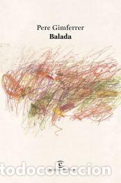 Libros: Balada - Gimferrer, Pere - Foto 1