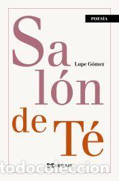 Libros: Sal&oacute;n de T&eacute; - G&oacute;mez, Lupe - Foto 1