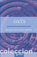 Libros: OXYS - MANUEL NETO DOS SANTOS - Foto 1