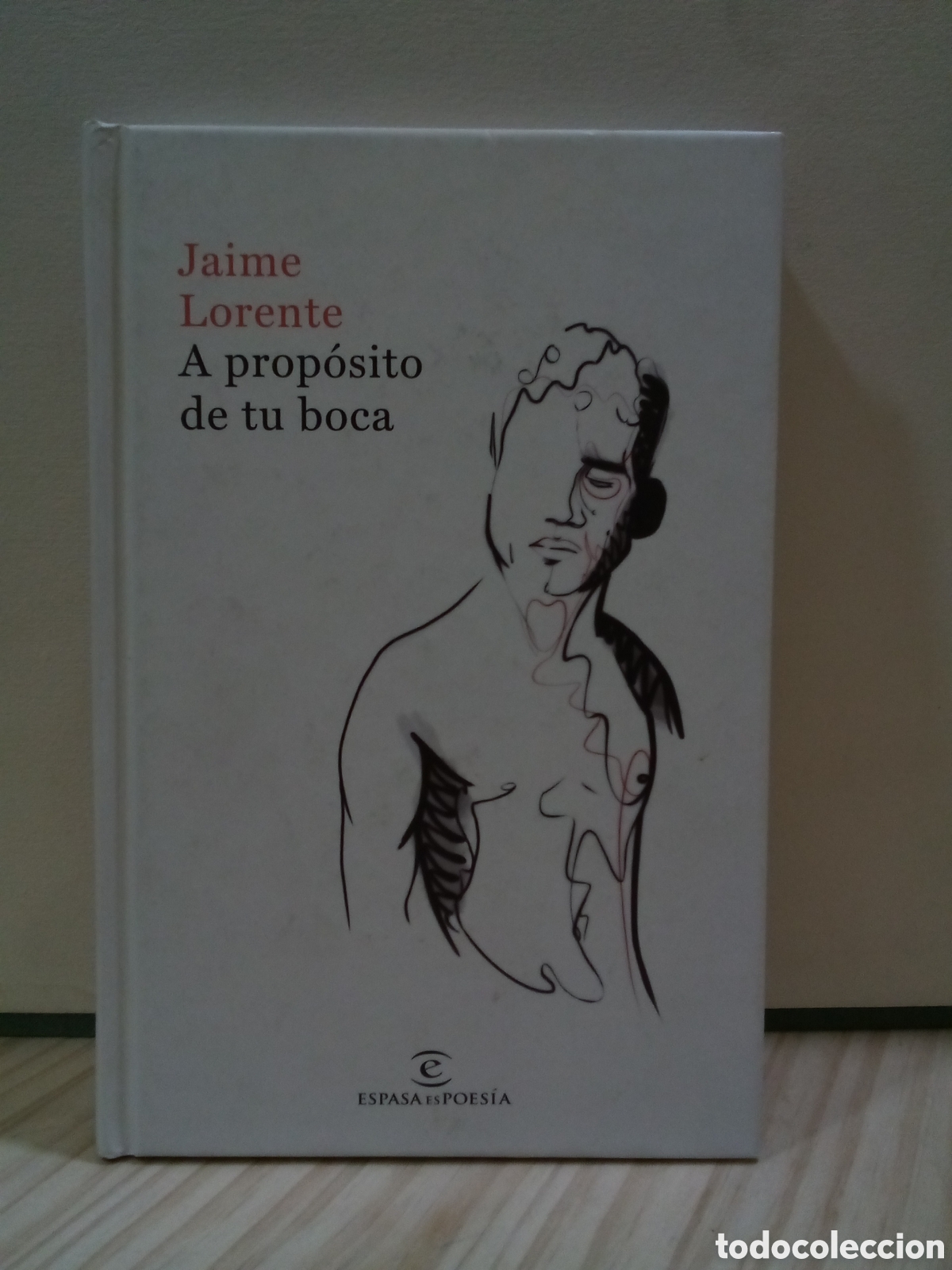 Libros: Jaime Lorente - A Prop&oacute;sito de tu Boca - Foto 1
