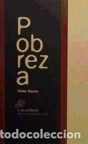 Libros: Pobreza - V&iacute;ctor G&oacute;mez Ferrer - Foto 1