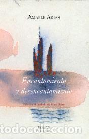 Libros: ENCANTAMIENTO Y DESENCANTAMIENTO - ARIAS YEBRA, AMABLE - Foto 1