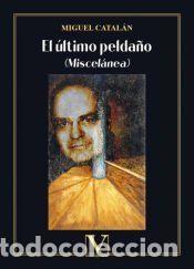 Libros: El &uacute;ltimo pelda&ntilde;o - Miguel Catal&aacute;n - Foto 1