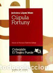 Libros: C&uacute;pula Fortuny - L&oacute;pez Mozo, Jer&oacute;nimo - Foto 1
