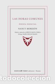 Libros: Las horas comunes - Morej&oacute;n, Nancy 1944-