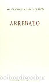 Libros: Arrebato - Garc&iacute;a de Le&oacute;n, Mar&iacute;a Antonia